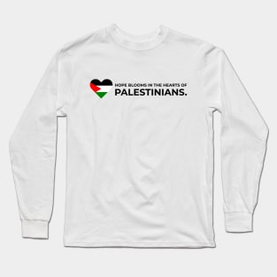 Hope blooms in the hearts of Palestinians Long Sleeve T-Shirt